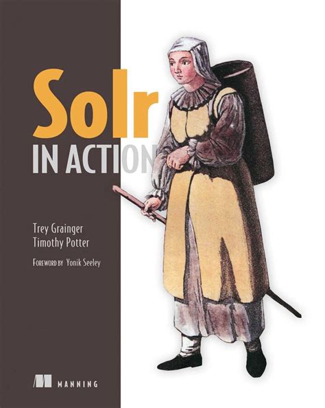 Read Online Solr In Action By Trey Grainger
