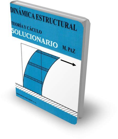 Solución manual dinámica estructural mario paz. - Ifsta fire officer 2 study guide.