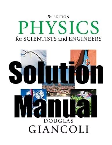 Solution Manual Physics For Scientists And Engineers