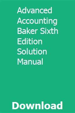 Solution manual advanced accounting baker 6th edition. - A writers workshop crafting paragraphs building essays.