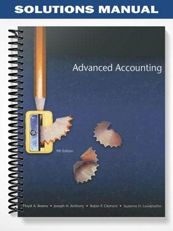 Solution manual advanced accounting beams 9th edition. - Harcourt social studies grade 5 study guide.