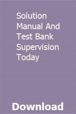 Solution manual and test bank supervision today. - Mazda 323 service repair manual 1985 1989.