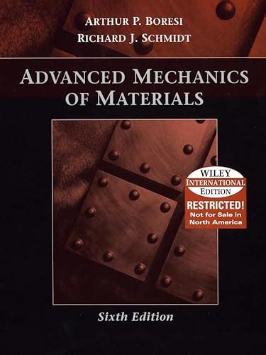 Solution manual arthur p boresi richard j schmidt advanced mechanics of materials wiley 2003. - Concrete structure design manual to as 3600.