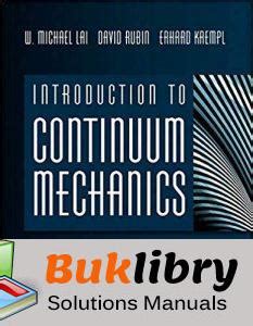 Solution manual continuum mechanics by lai. - Manuale per aratro fisher serie idraulica elettrica.