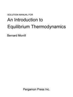 Solution manual for an introduction to equilibrium thermodynamics. - Lab manual for chemistry atoms first by john sibert.