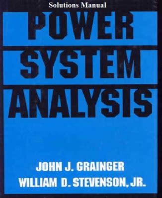 Solution manual for grainger power system analysis. - Grundzüge des polizei- und ordnungsrechts in der bundesrepublik deutschland.