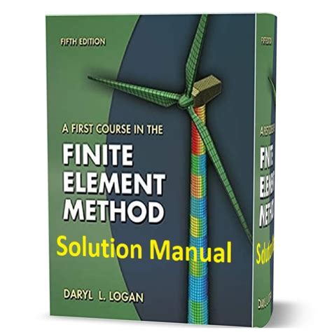 Solution manual for logan finite element method. - Manuale di servizio di riparazione officina trattore kubota f3060.