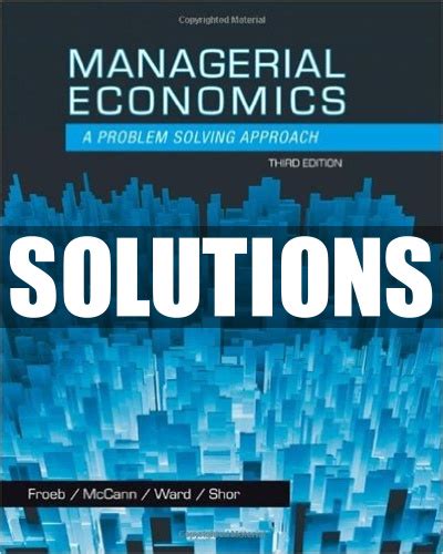Solution manual for managerial economics by froeb. - I henry iv norton critical editions.