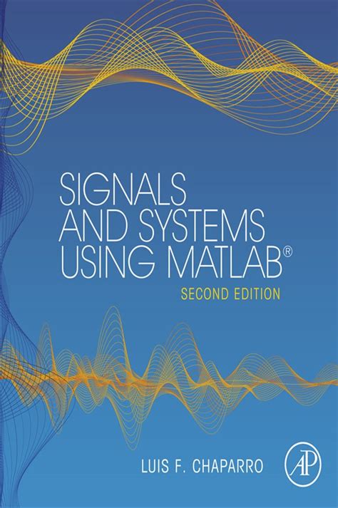 Solution manual of signal and system using matlab 2nd edition by luis f chaparro. - Ford code alarm remote start manual.