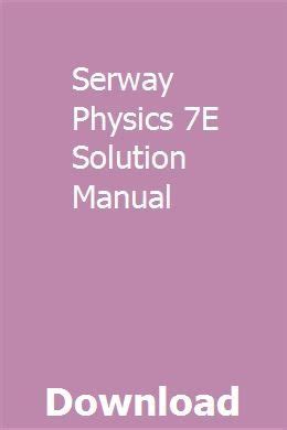 Solution manuelle de physique par serway. - Nissan x trail qr25 workshop manual.