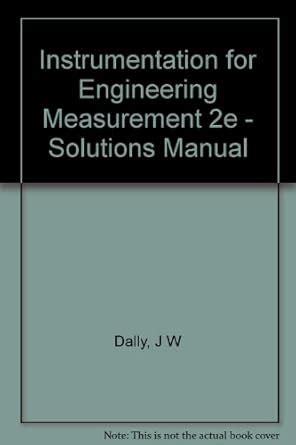 Solutions Manual For Measurement And Instrumentation In Engineering