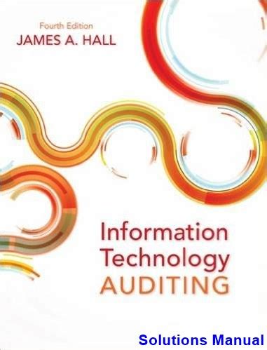 Solutions Manual Information Technology Auditing James Hall