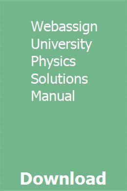 Solutions University Manual Physics Webassign