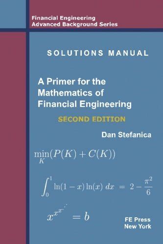 Solutions manual a primer for the mathematics of financial engineering. - Supply chain management solution manual sunil chopra.