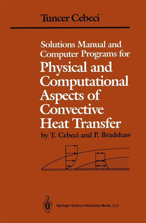 Solutions manual and computer programs for physical and computational aspects of convective heat transfer. - Honda cbf 1000 service manual download.