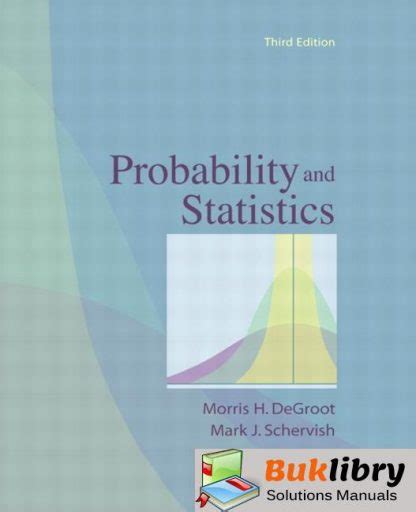 Solutions manual degroot probability and statistics. - Sony ccd trv31 trv41 trv51 trv81 service manual.
