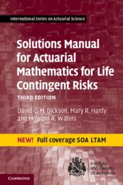 Solutions manual for actuarial mathematics life contingent risks. - Historia de la rinconada de la sierra.