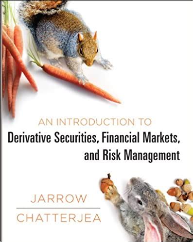 Solutions manual for an introduction to derivative securities financial markets and risk management. - Moriae encomion dat is t. lof der sotheit.