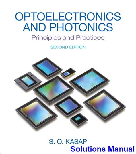 Solutions manual for optoelectronics and photonics principles practices so kasap. - Manual de servicio de la excavadora kobelco 120lc.