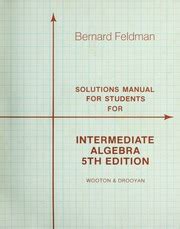 Solutions manual for students intermediate algebra 5th edition by wooton. - Home brewing the camra guide camra guides.