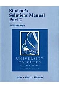 Solutions manual for university calculus alternate edition. - Chapter 26 phylogeny the tree of life study guide answers.