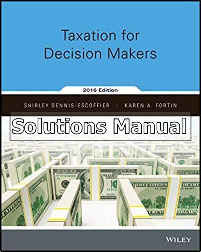 Solutions manual taxation for decision makers. - Mitmaq yauyos en el reino wanka.