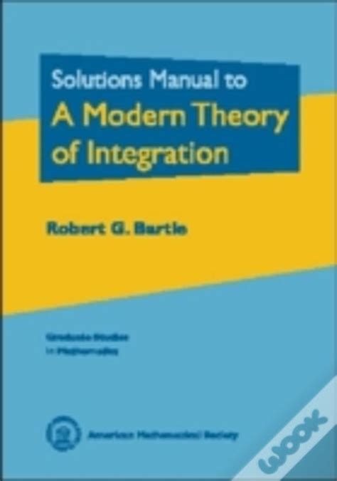 Solutions manual to a modern theory of integration graduate studies. - Entre mi suegra y mi tío.
