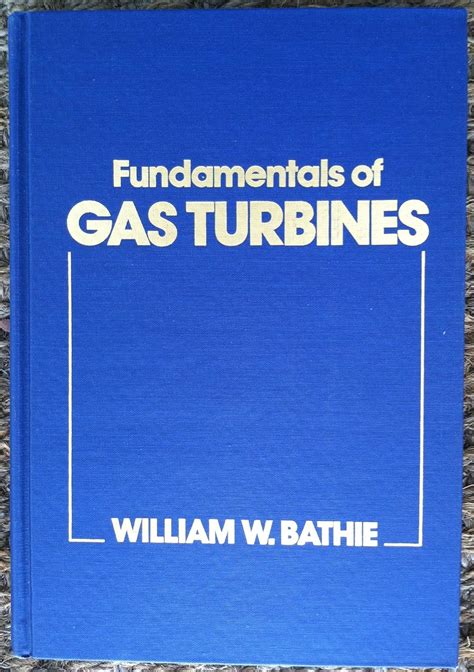 Solutions manual to accompany fundamentals of gas turbines by bathie. - Gcse german vocabulary book gcse textbooks for schools.