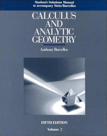 Solutions manual to accompany the calculus with analytic geometry vol. - Anfängerleitfaden für mountmellick stickerei anfängerleitfaden für handarbeiten.