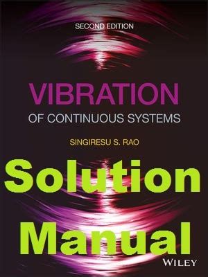 Solutions manual vibration of continuous systems. - Visiones , curaciones y arte en el antisuyo.