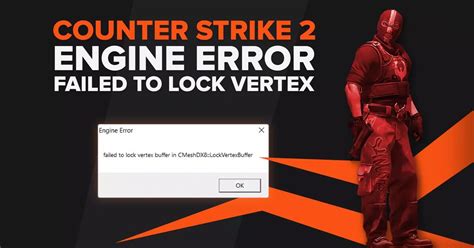 Solved: HL2, Failed to lock Index/vertex buffer