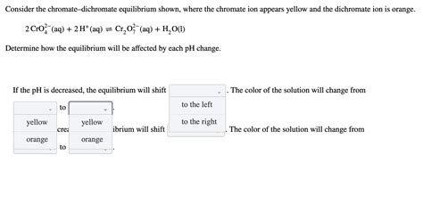 Solved . Chromate/dichromate ion equilibrium Reaction: