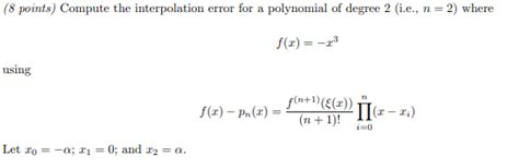 Solved 8 Points Compute The Interpolation Error For A P Chegg Com