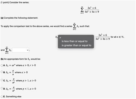 Solved 8W (1 point) Consider the series a, where n=1 an