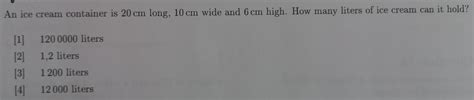 Solved An ice cream container is 20cm long, 10cm wide and