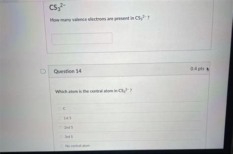 Solved CS32- How many valence electrons are present in - Chegg