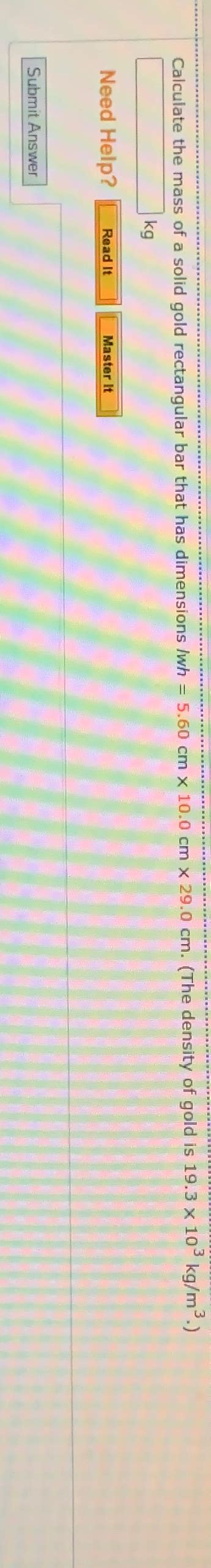 Solved Calculate the mass of a solid gold rectangular bar - Chegg