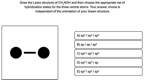 Solved Draw the Lewis structure of CH2NOH and then choose