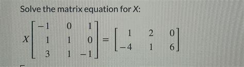 Solved Examples Find The Matrix For The Set S 1 X X Chegg Com