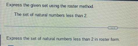 Solved Express the set using the roster method. To do