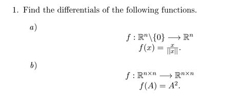 Solved Find The Differentials Of The Following Functions Chegg Com