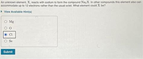 Solved If The Following Elements Were To Form An Ionic Co...