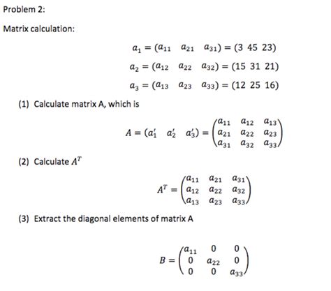 Solved Problem 2 Matrix Calculation A A11 A A12 A Chegg Com
