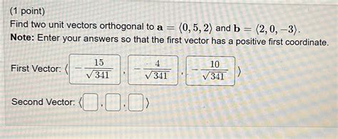 Solved Question 1 A Determine The Two Unit Vectors That Chegg Com
