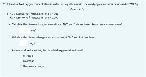 Solved What mass of oxygen gas dissolves in the water? (The