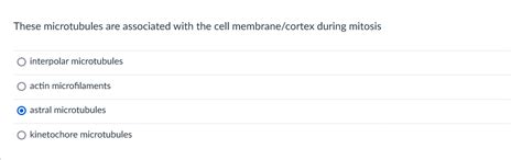 Solved When microtubules are NOT properly associated with