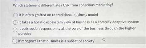 Solved Which statement differentiates CSR from conscious