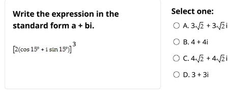 Solved Write the expression in the standard form a + bi. If