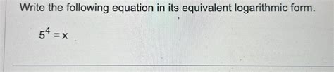 Solved Write the following equation in its equivalent