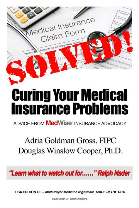Read Online Solved Curing Your Medical Insurance Problems Advice From Medwise Insurance Advocacy By Adria Goldman Gross